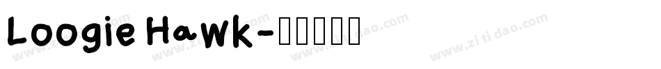 Loogie Hawk字体转换